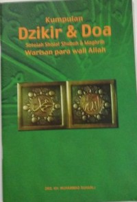 Image of Kumpulan Dzikir dan Doa: Setelah Sholat Shubuh dan Magrib Warisan Para Allah